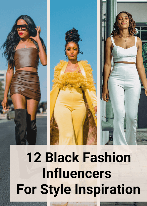 12 Black Fashion Influencers To Follow Now For Style Inspiration - The ...